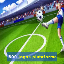 800 jogos plataforma